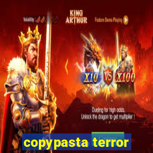 copypasta terror